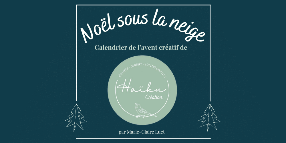 Découvrez notre Calendrier de l’Avent Haïku Création : poèmes Haïkus et loisirs créatifs